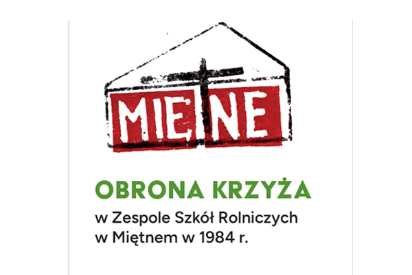 Sejm: wystawa „Obrona krzyża w Zespole Szkół Rolniczych w Miętnem w 1984 r.”